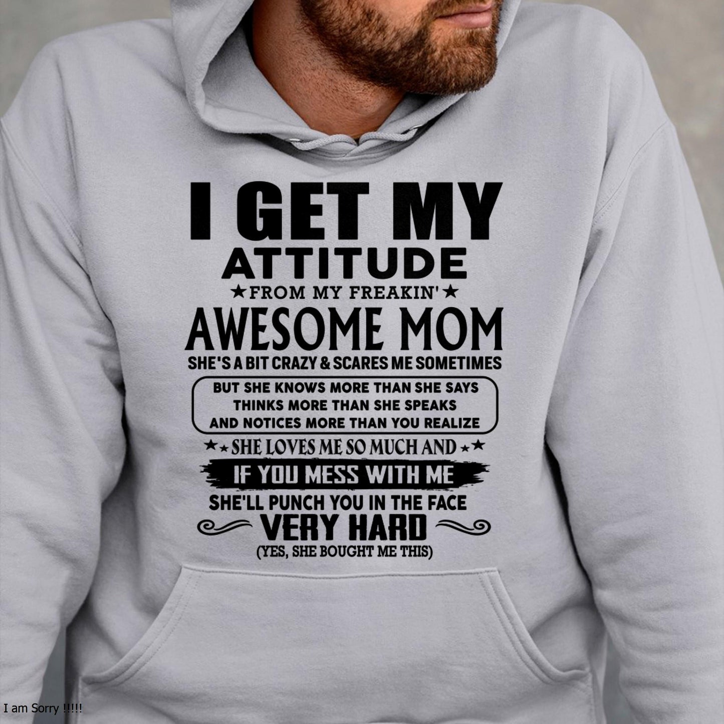 Thanks Mom - I GET MY ATTITUDE FROM MY FREAKIN' AWESOME MOM - Gift for Son and Daughter From Mom - tracy00 (SKU-TMD-CU-00)