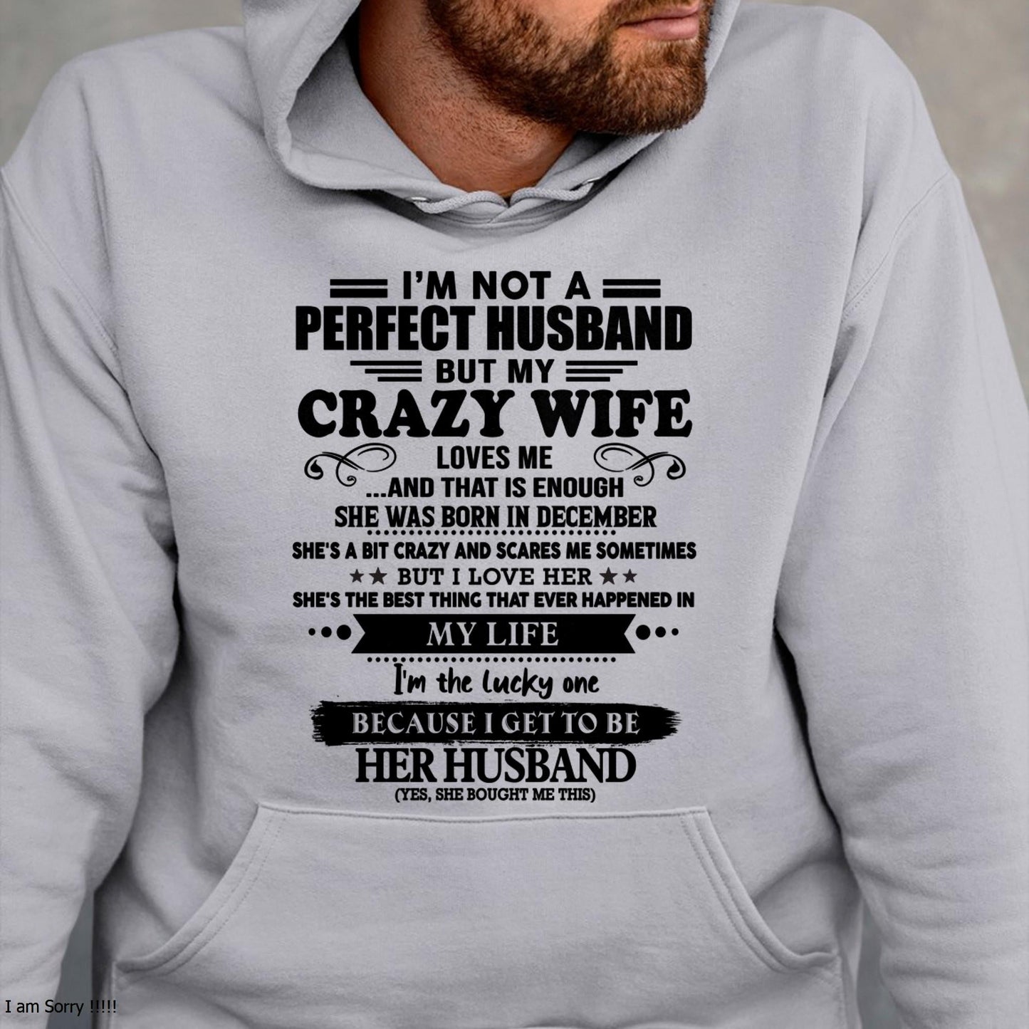 December - I Am Not A Perfect Husband But My Crazy Wife Love Me And That Is Enough - Gift For Husband From Wife - tracy12 (SKU-QHUSBAND-12)