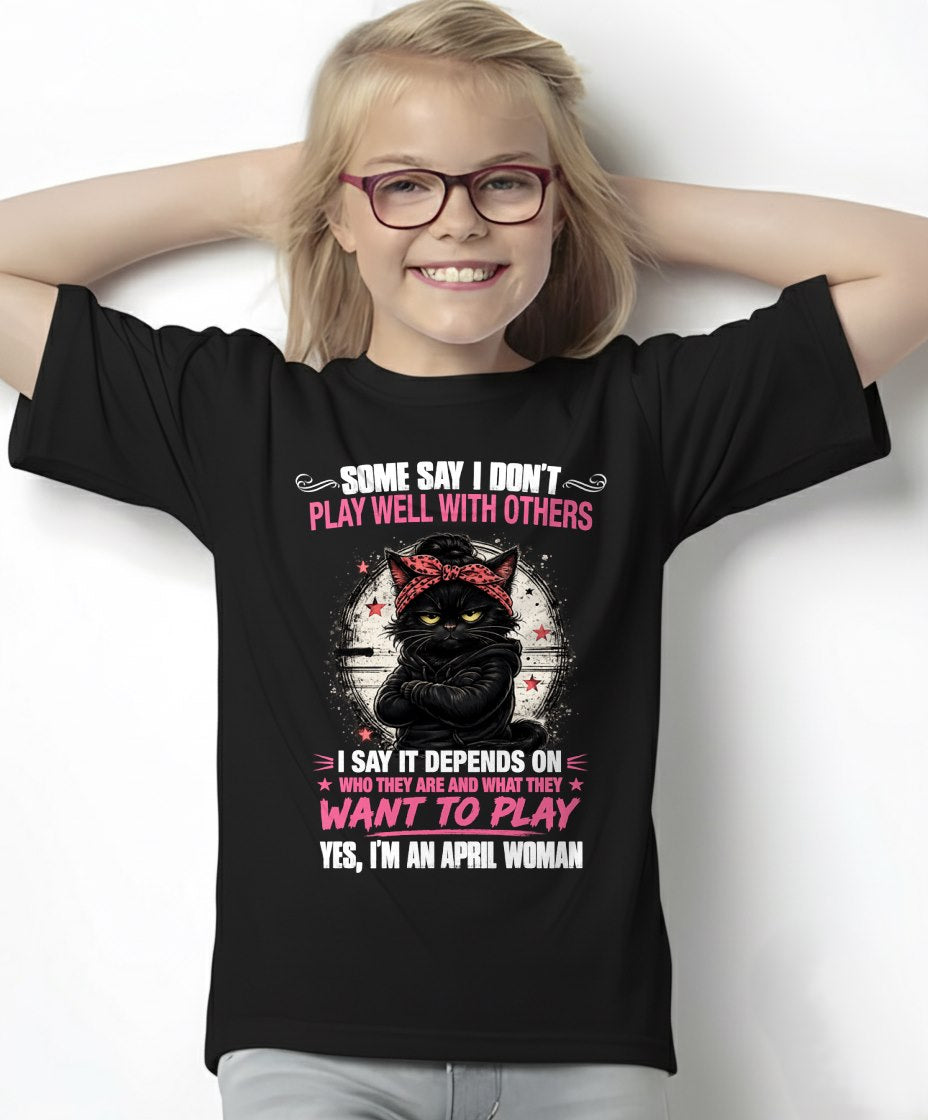 APRIL - DEPENDS ON WANTS TO PLAY T-Shirt For WOMAN - TRACY04 (SKU2606-114-04)