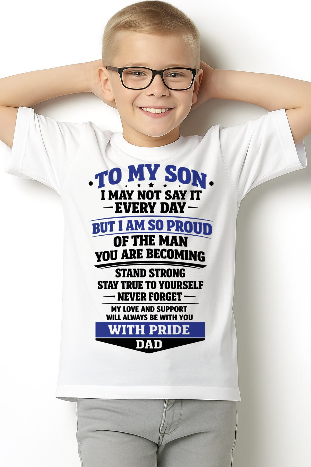 to My Son from Dad Proud Father Inspiration Motivation Gifts Long Sleeve T-Shirt FROM DAD- TRACY00 - (SKU-TRACY110501)