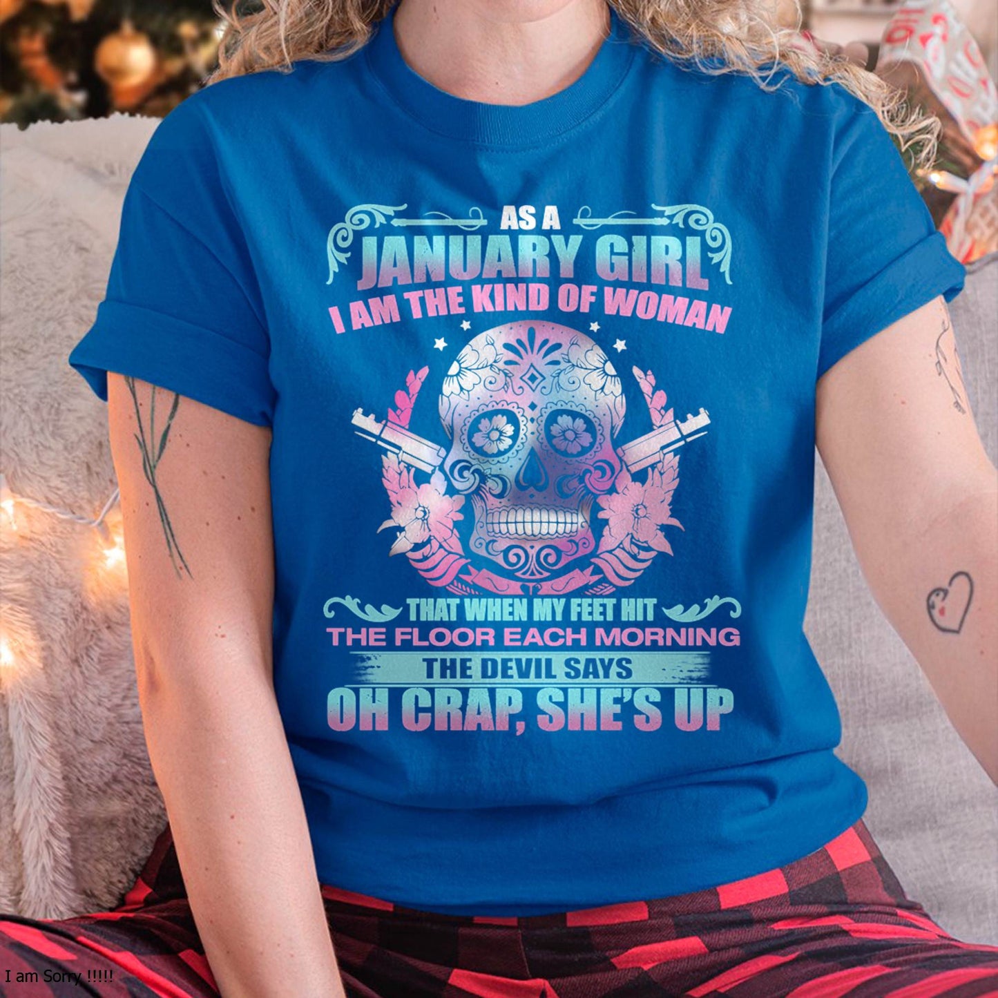 As A January Girl I Am The Kind Of Woman - T-Shirt For Woman - XUAN01 (SKU08-85-01)