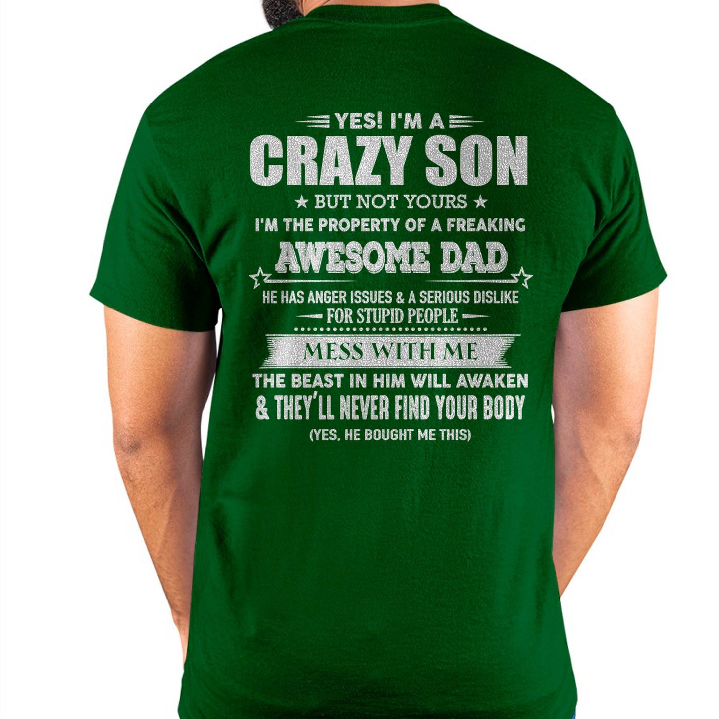 YES! I'M A CRAZY SON - GIFT FOR SON FROM DAD - XUAN00 (SKU07-52-00)