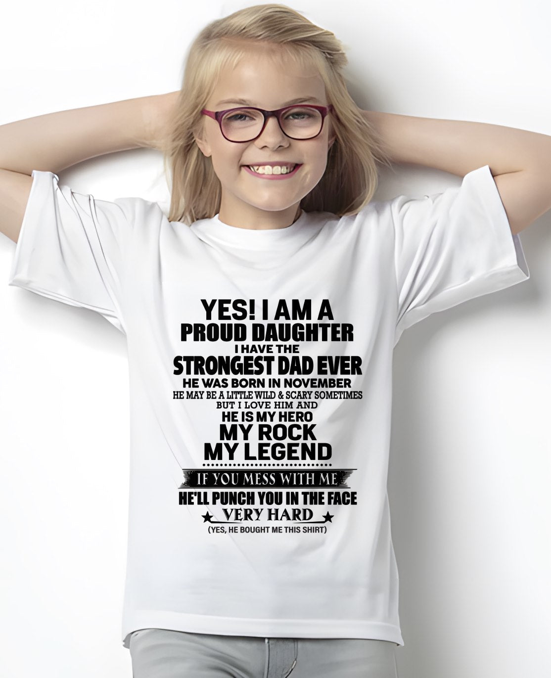 NOVEMBER - I AM PROUD DAUGHTER HAVE THE STRONGEST DAD T-Shirt From DAD - TRACY11 (SKU2605-337-11)