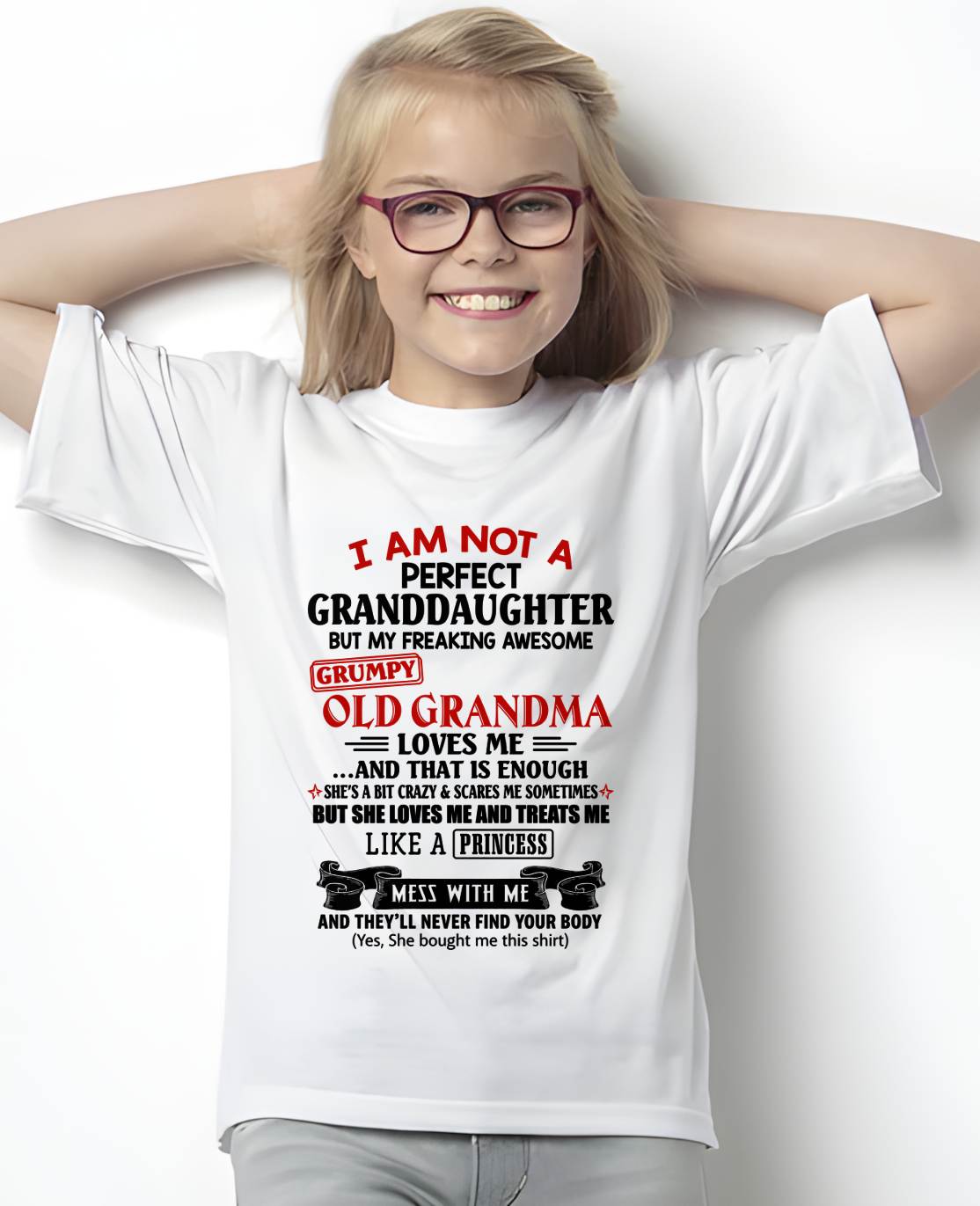 I AM NOT A PERFECT GRANDDAUGHTER - GIFT FROM GRANDMA -tracy00 - (SKU2606-381-00)