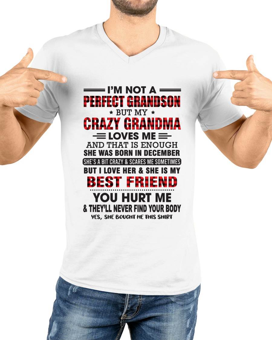 December – I’m Not A Perfect Grandson But My Crazy Grandma Loves Me – Gift For Grandson From Grandma – XUAN12 (SKU10-167-12)