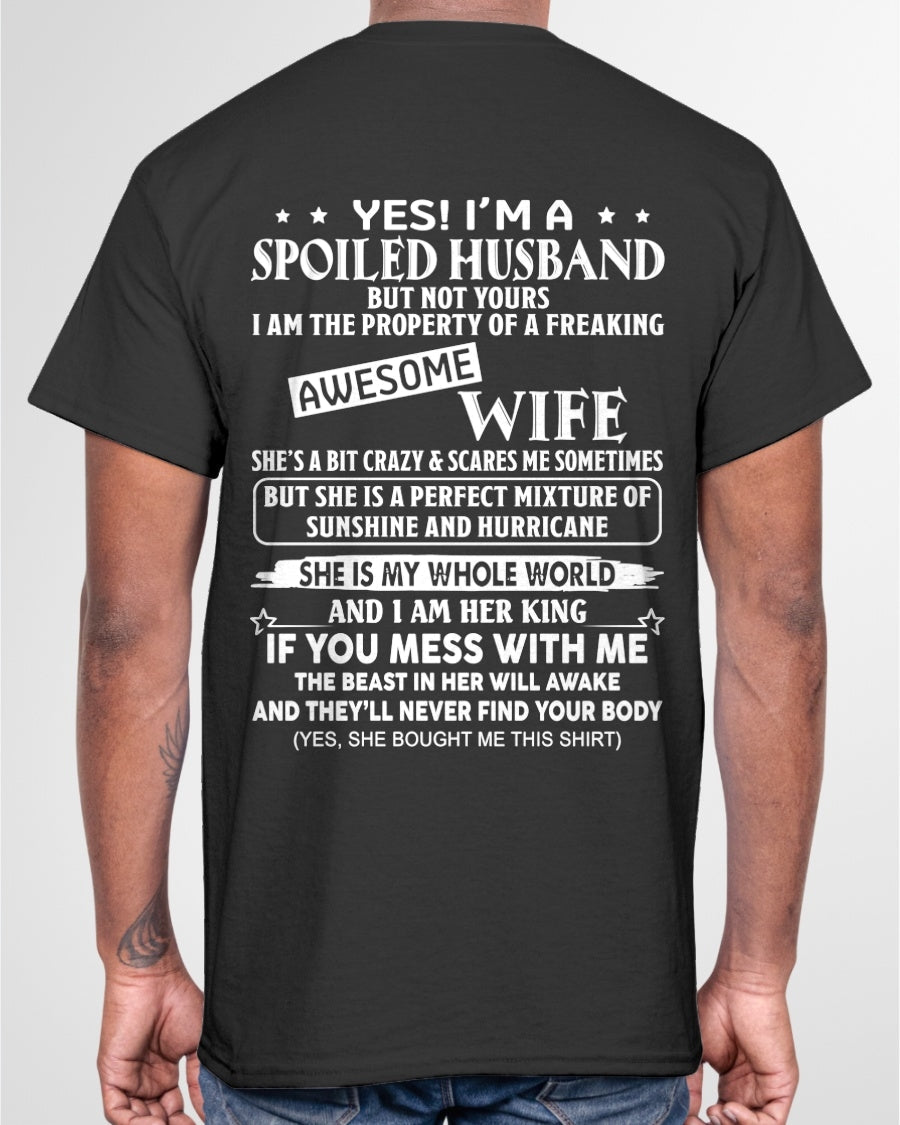 Yes! I'm A Spoiled Husband But Not Yours - Birthday Gift From Wife / Woman - XUAN00 (SKU12-232-00)