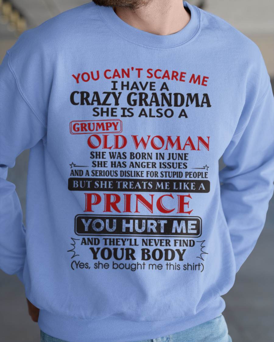 June – You Can’t Scare Me I Have A Crazy Grandma – Gift For Grandson And Granddaughter From Grandma – XUAN06 (SKU11-41-06)