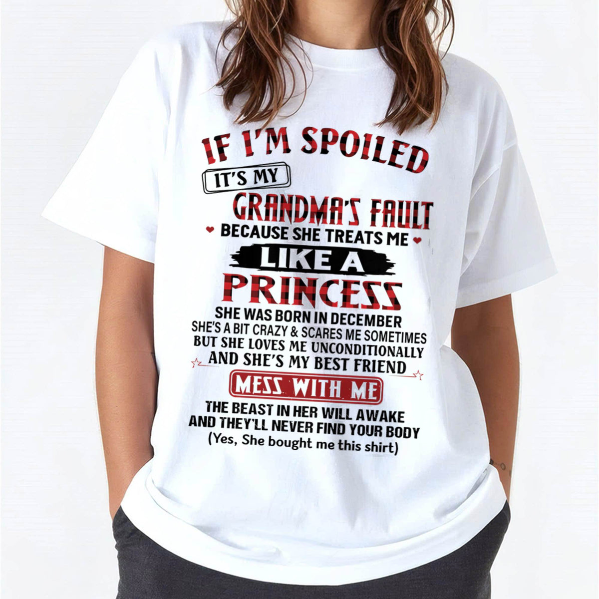 December - If I’m Spoiled, It’s My Grandma’s Fault - Gift For Grandson And Granddaughter From Grandma - XUAN12 (SKU07-92-12)