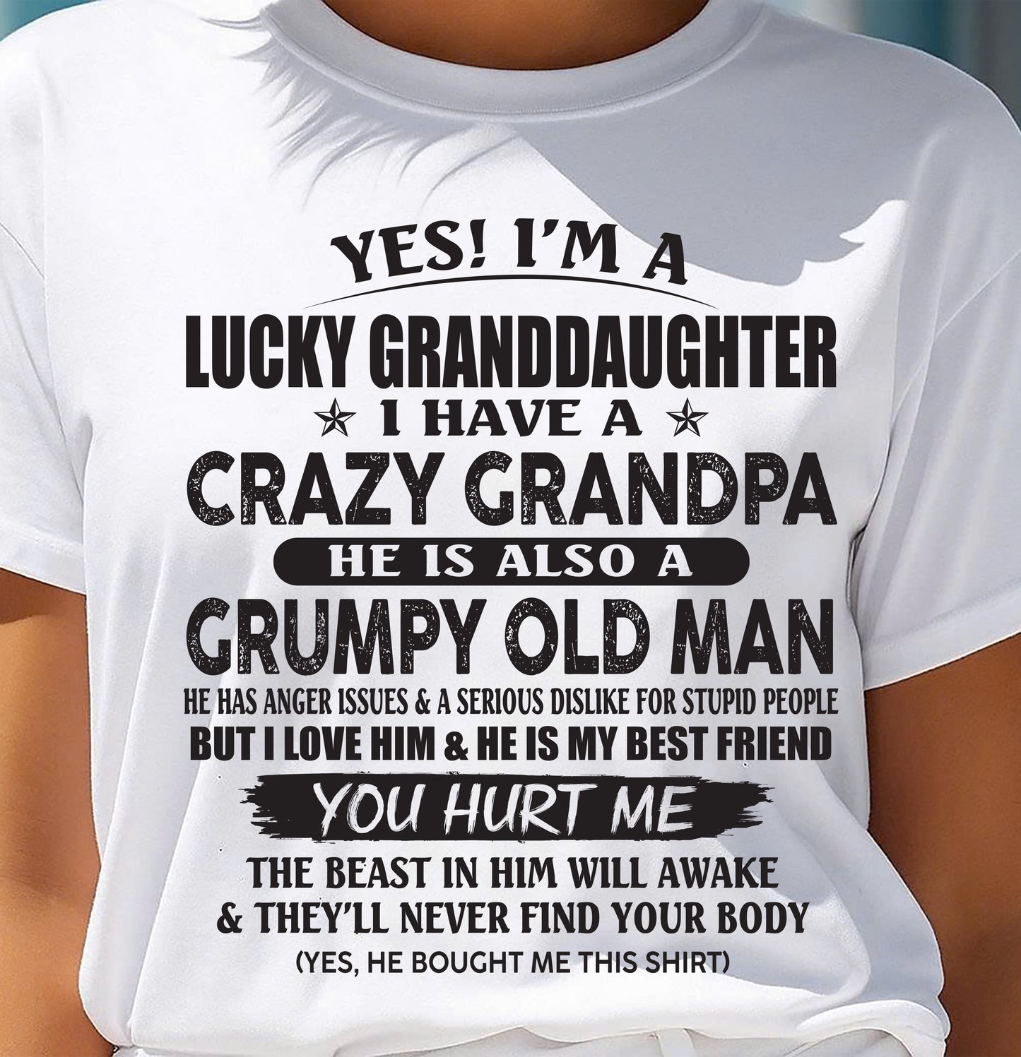 LUCKY GRANDDAUGHTER OF CRAZY GRANDPA - PERFECT GIFT FOR YOUR GRANDDAUGHTER FROM GRANDPA - tracy00 (SKU10-150-00)
