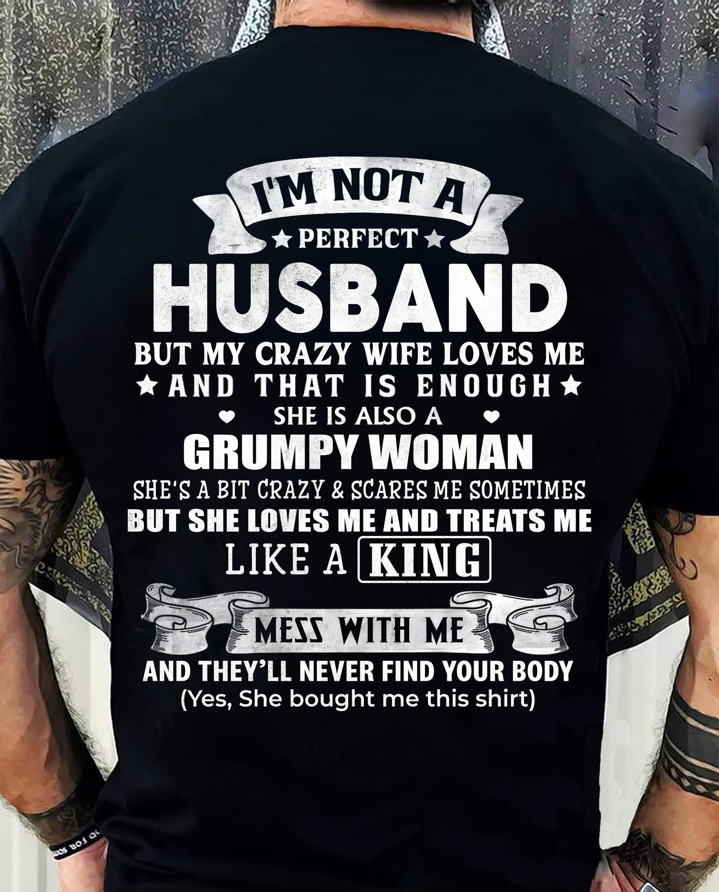 I'M NOT A PERFECT HUSBAND BUT MY CRAZY WIFE LOVE ME - GIFT FROM WIFE - tracy00 (SKU2603-112-00)