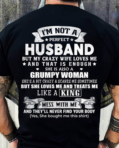 I'M NOT A PERFECT HUSBAND BUT MY CRAZY WIFE LOVE ME - GIFT FROM WIFE - tracy00 (SKU2603-112-00)