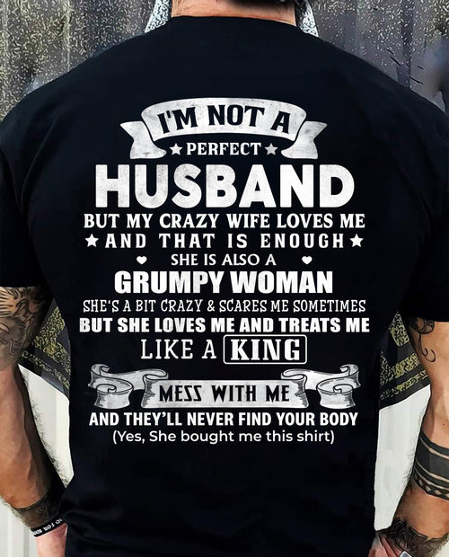 I'M NOT A PERFECT HUSBAND BUT MY CRAZY WIFE LOVE ME - GIFT FROM WIFE - tracy00 (SKU2603-112-00)
