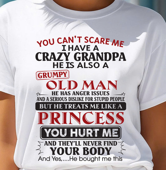 I Have A Crazy Grandpa - Gift For Granddaughter From Grandpa - XUAN00 (SKU09-143-00)