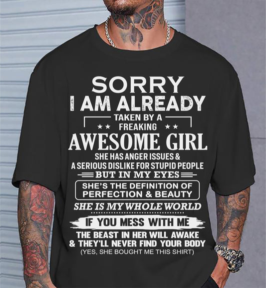 Sorry I Am Already Taken By A Freaking Awesome Girl – Gift For Your Boyfriend, Husband From Wife – XUAN00 (SKU10-170-00)