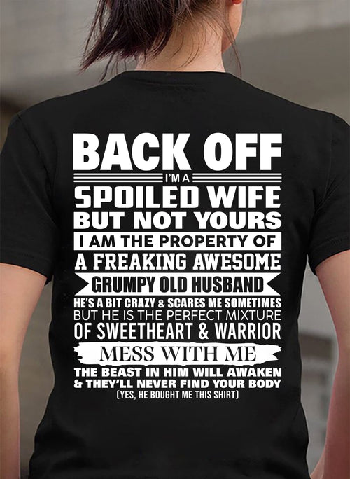 BACK OFF! I'M A SPOILED WIFE - GIFT FROM HUSBAND - tracy00 (SKU2604-322-00)