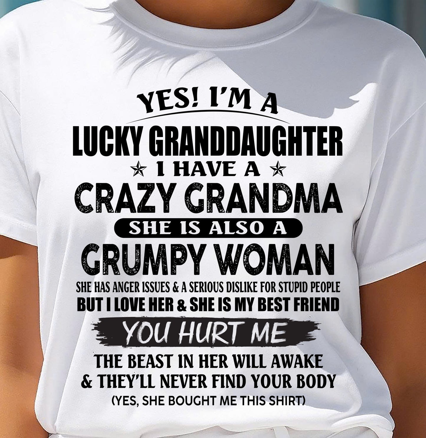 LUCKY GRANDDAUGHTER OF CRAZY GRANDMA - PERFECT GIFT FROM GRANDMA - tracy00 (SKU12-146-00)