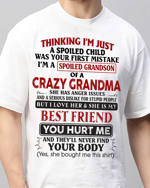 Thinking I'm Just A Spoiled Child Was Your First Mistake – Gift For Grandson From Grandma – xuan00 (SKU26T-01109-00)