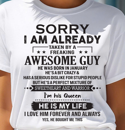 January - Sorry I Am Already Taken By A Freaking Awesome Guy - Gift For Your Girlfriend, Wife From Husband - XUAN01 (SKU10-98-01)