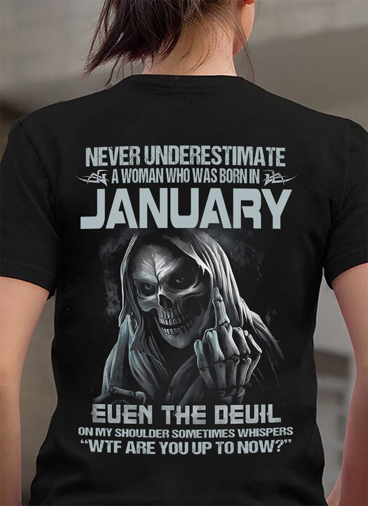 Never Underestimate A Woman Who Was Born In January - T Shirt For Woman - XUAN01 (SKU09-13-01)