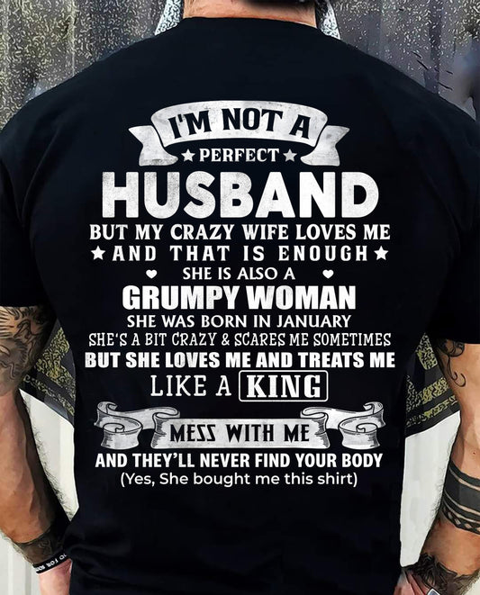 JANUARY - I'M NOT A PERFECT HUSBAND BUT MY CRAZY WIFE LOVE ME - GIFT FROM WIFE - tracy01 (SKU2603-112-01)