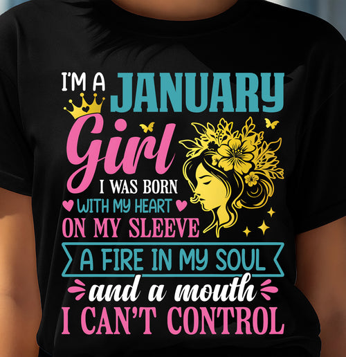 I'm A January Girl – T-Shirt For Woman – XUAN01 (SKU10-67-01)