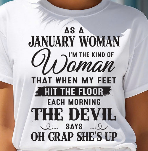 AS A JANUARY WOMAN - T-Shirt For Woman  – xuan01 (SKU26T-01-36-01)