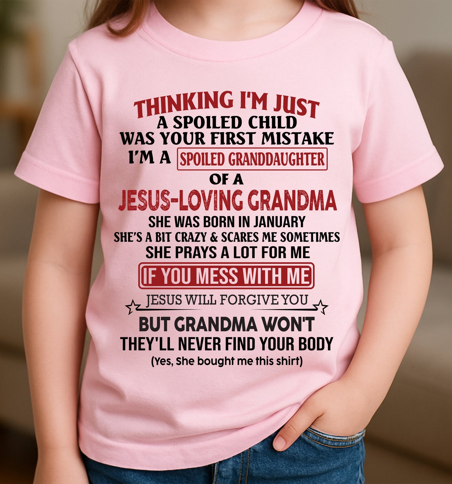 Christian Girl Shirt – Spoiled by Grandma January Edition – From Grandma to Granddaughter tracy01 (SKU07-181-01)