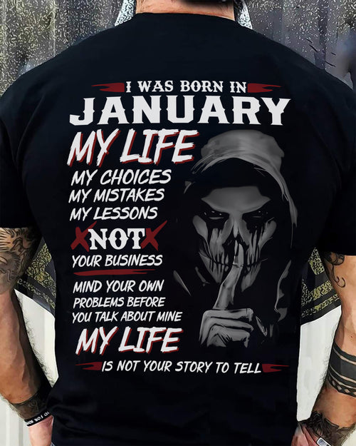 I WAS BORN IN JANUARY - T-SHIRT FOR MAN - XUAN01 (SKU08-36-01)