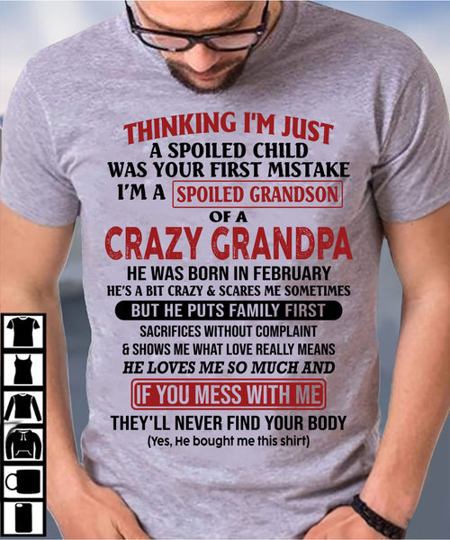 Thinking I'm Just A Spoiled Child - Gift For Grandson And Granddaughter From Grandpa - XUAN02 (SKU10-05-02)