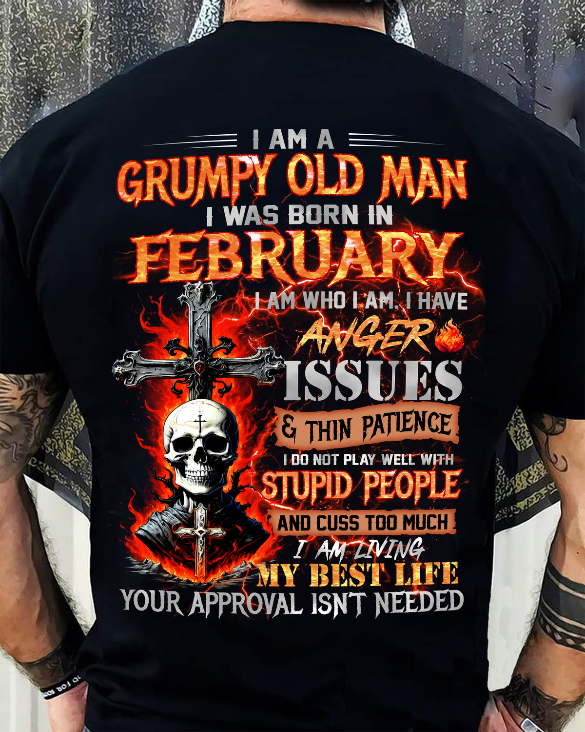 FEBRUARY - I Am A Grumpy Old Man – T-Shirt For Man – TRACY02 (SKU12-319-02)