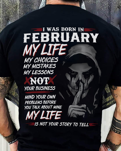 I WAS BORN IN FEBRUARY - T-SHIRT FOR MAN - XUAN02 (SKU08-36-02)