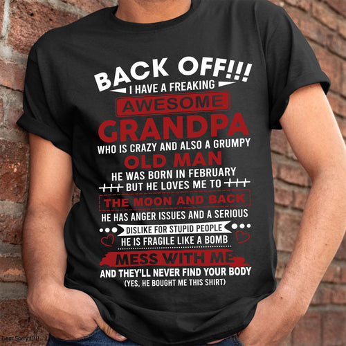 February – Back Off!!! I Have A Freaking Awesome Grandpa – Gift For Grandson And Granddaughter From Grandpa – XUAN02 (SKU10-153-02)