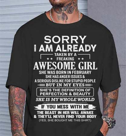 February – Sorry I Am Already Taken By A Freaking Awesome Girl – Gift For Your Boyfriend, Husband From Wife – XUAN02 (SKU10-170-02)
