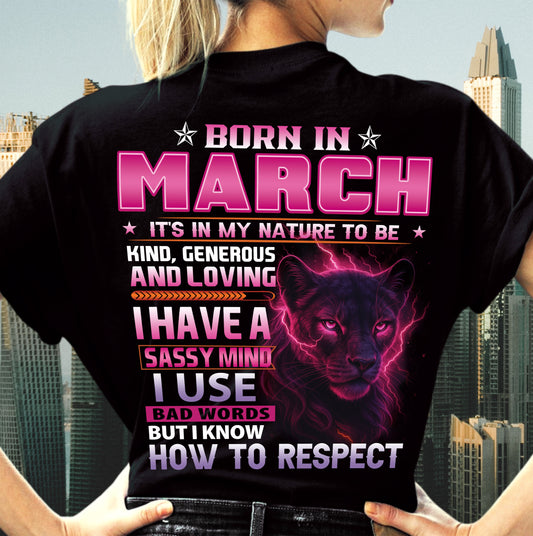 Born In March – T-Shirt For Woman – XUAN03 (SKU09-24-03)