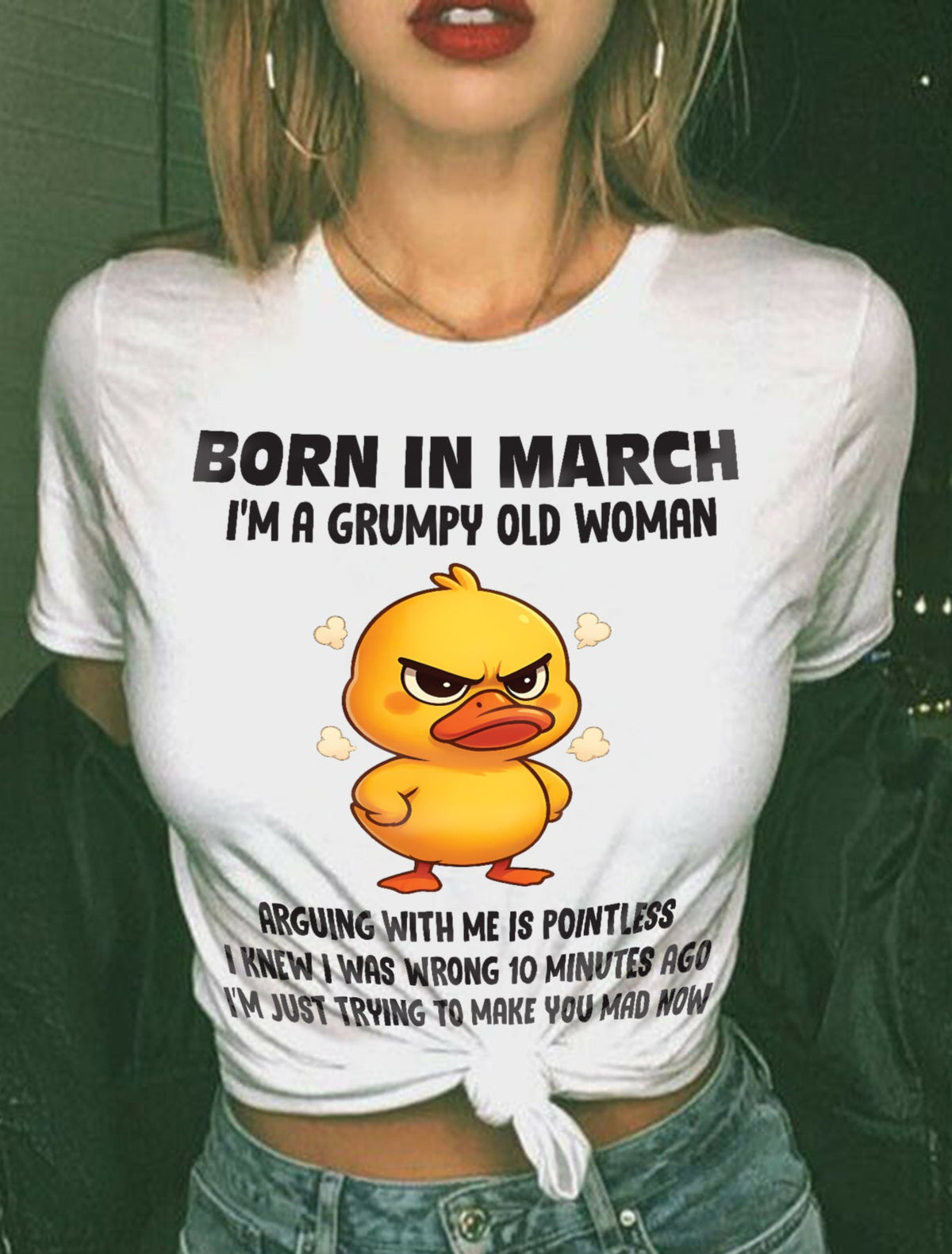 Born In March I'm A Grumpy Old Woman - T Shirt For Woman - XUAN03 (SKU09-80-03)