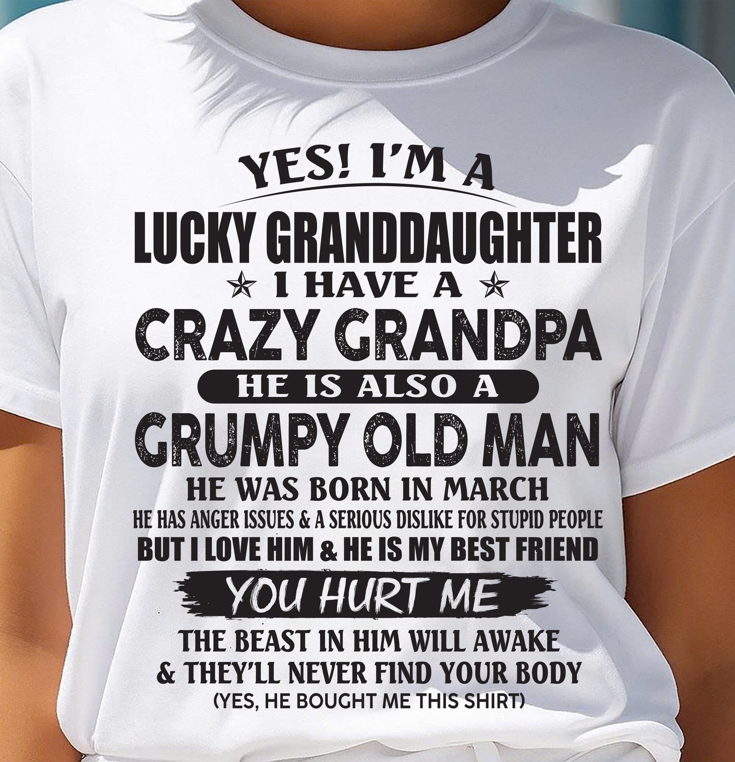 MARCH - LUCKY GRANDDAUGHTER OF CRAZY GRANDPA - PERFECT GIFT FOR YOUR GRANDDAUGHTER FROM GRANDPA - tracy03 (SKU10-150-03)