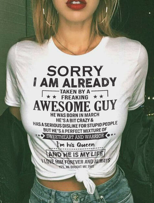 March - Sorry I Am Already Taken By A Freaking Awesome Guy - Gift For Your Girlfriend, Wife From Husband - XUAN03 (SKU09-XUAN-03)