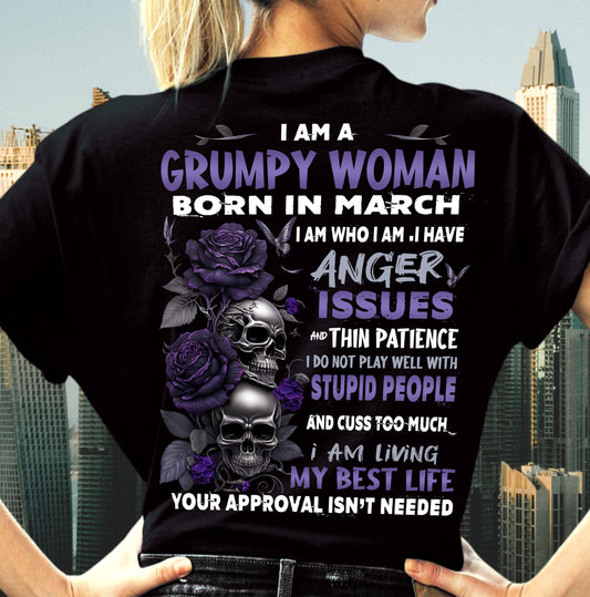 I Am A Grumpy Woman – T-Shirt For Woman – XUAN03 (SKU10-08-03)