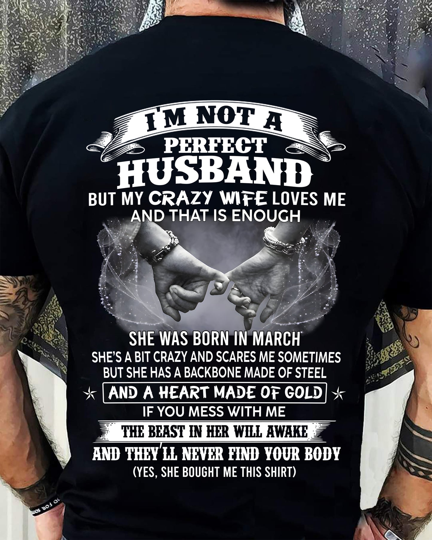 MARCH - I'M NOT A PERFECT HUSBAND BUT MY CRAZY WIFE LOVE ME - GIFT FROM WIFE - tracy03 (SKU26T-01118-03)