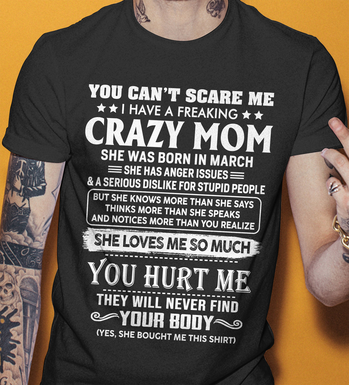 March – You Can’t Scare Me I Have A Freaking Crazy Mom – Gift For Son And Daughter From Mom – XUAN03 (SKU11-11-03)