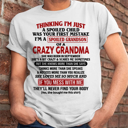 SEPTEMBER - I'M A SPOILED GRANDSON OF A CRAZY GRANDMA - From Grandma - tracy09 (SKU-GMS1-NTT09)