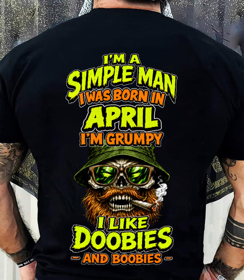 APRIL - I'M A SIMPLE MAN - Birthday T-Shirt For MAN - TRACY04 (SKU2608-393-04)