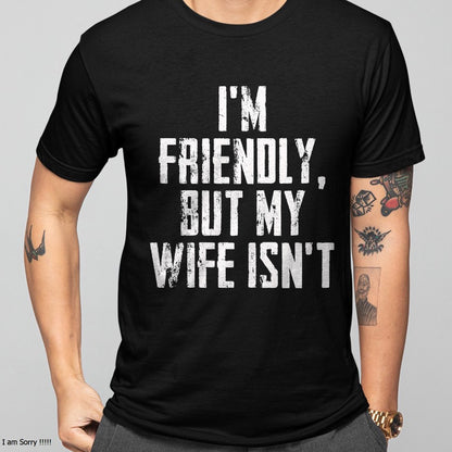 I'm Friendly But My Wife Isn't Vintage T-Shirt From WIFE - TRACY00 (SKU-TRAN-1305017)