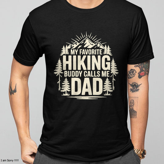 My Favorite Hiking Buddy Calls Me Dad T-Shirt For MAN - TRACY00 (SKU-TRAN-120508)