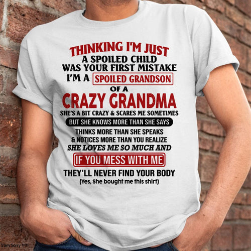 I'M A SPOILED GRANDSON OF A CRAZY GRANDMA - From Grandma - tracy00 (SKU-GMS1-NTT00)