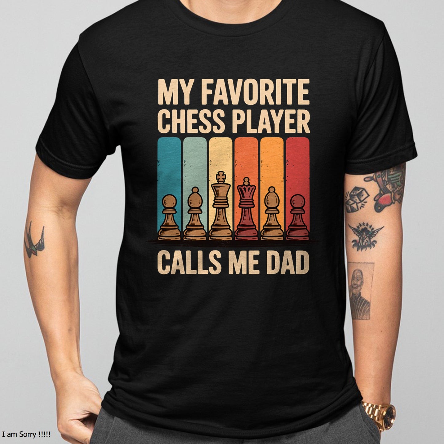 My Favorite Chess Player Calls Me Dad T-Shirt For MAN - TRACY00 (SKU-TRAN-120511)