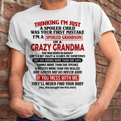 AUGUST - I'M A SPOILED GRANDSON OF A CRAZY GRANDMA - From Grandma - tracy08 (SKU-GMS1-NTT08)