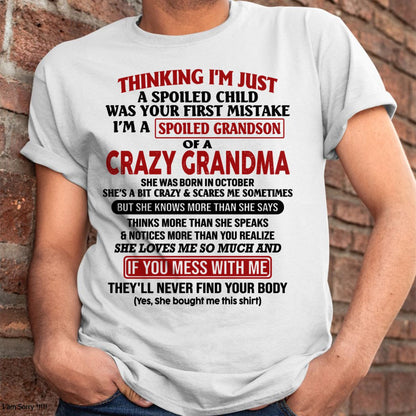 OCTOBER - I'M A SPOILED GRANDSON OF A CRAZY GRANDMA - From Grandma - tracy10 (SKU-GMS1-NTT10)