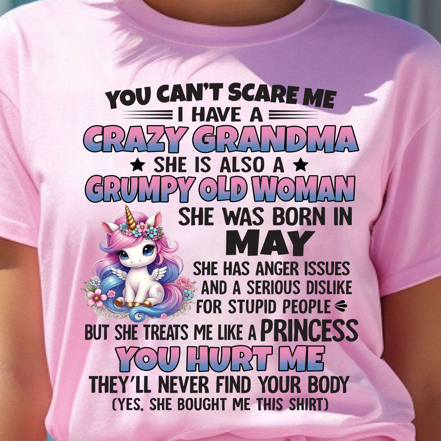 You Can’t Scare Me I Have A Crazy Grandma - Gift For Grandson And Granddaughter From Grandma - XUAN05 (SKU09-106-05)