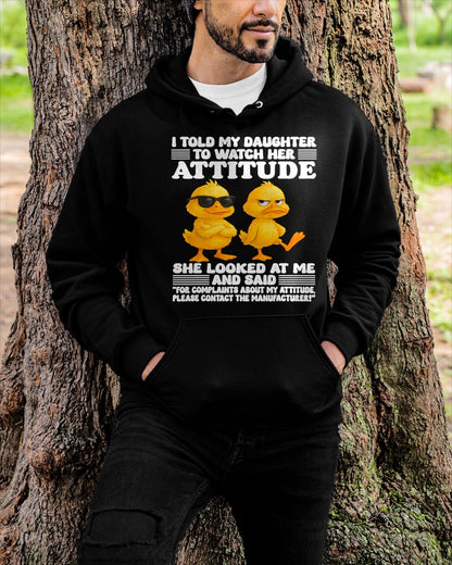 I told my daughter to watch her attitude she looked at me T-Shirt For MAN - TRACY00 (SKU-TRAN-120503)